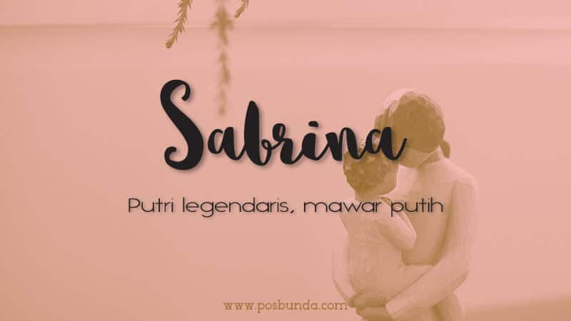 Arti Nama Sabrina - Sabrina