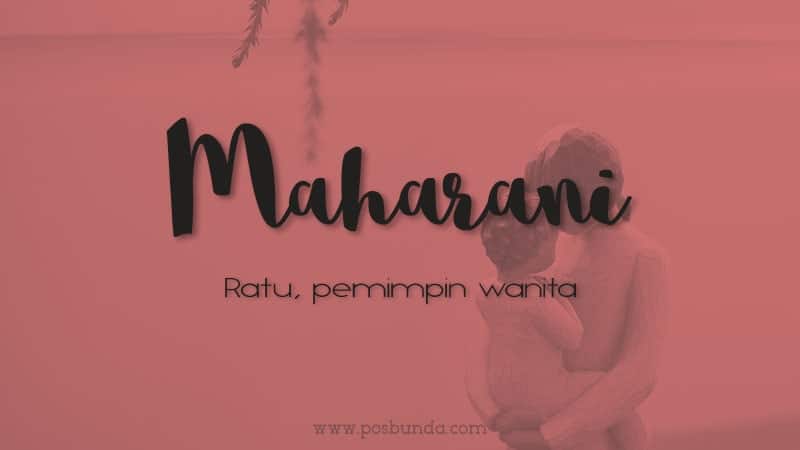 Arti Nama Maharani - Maharani