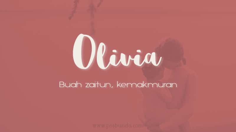 Arti Nama Olivia - Olivia