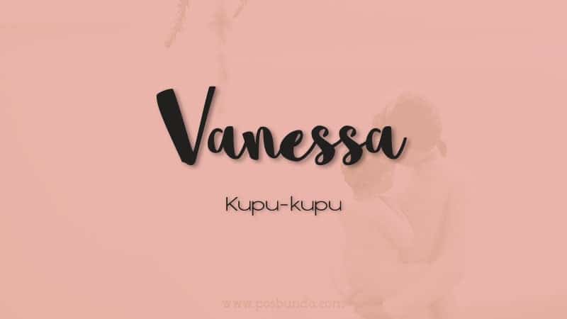 Vanessa anak arti nama Arti Nama