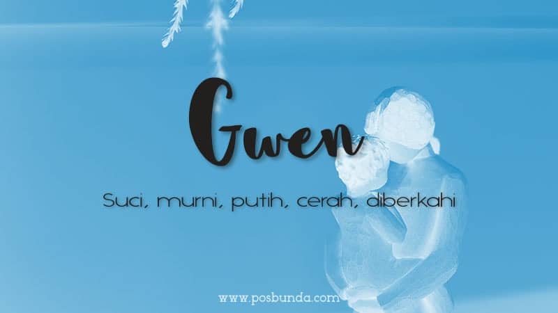 Arti Nama Gwen - Gwen