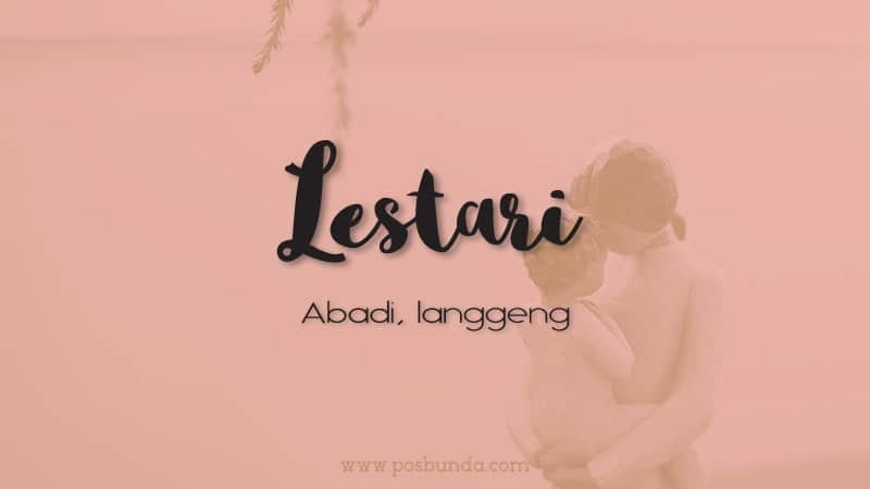Arti Nama Lestari - Lestari