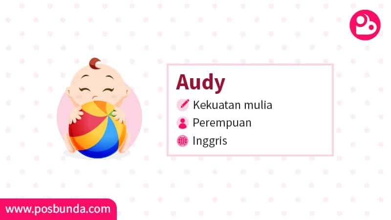 Arti Nama Audy - Audy