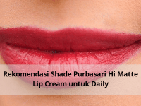 Rekomendasi Shade Purbasari Hi Matte Lip Cream untuk Daily